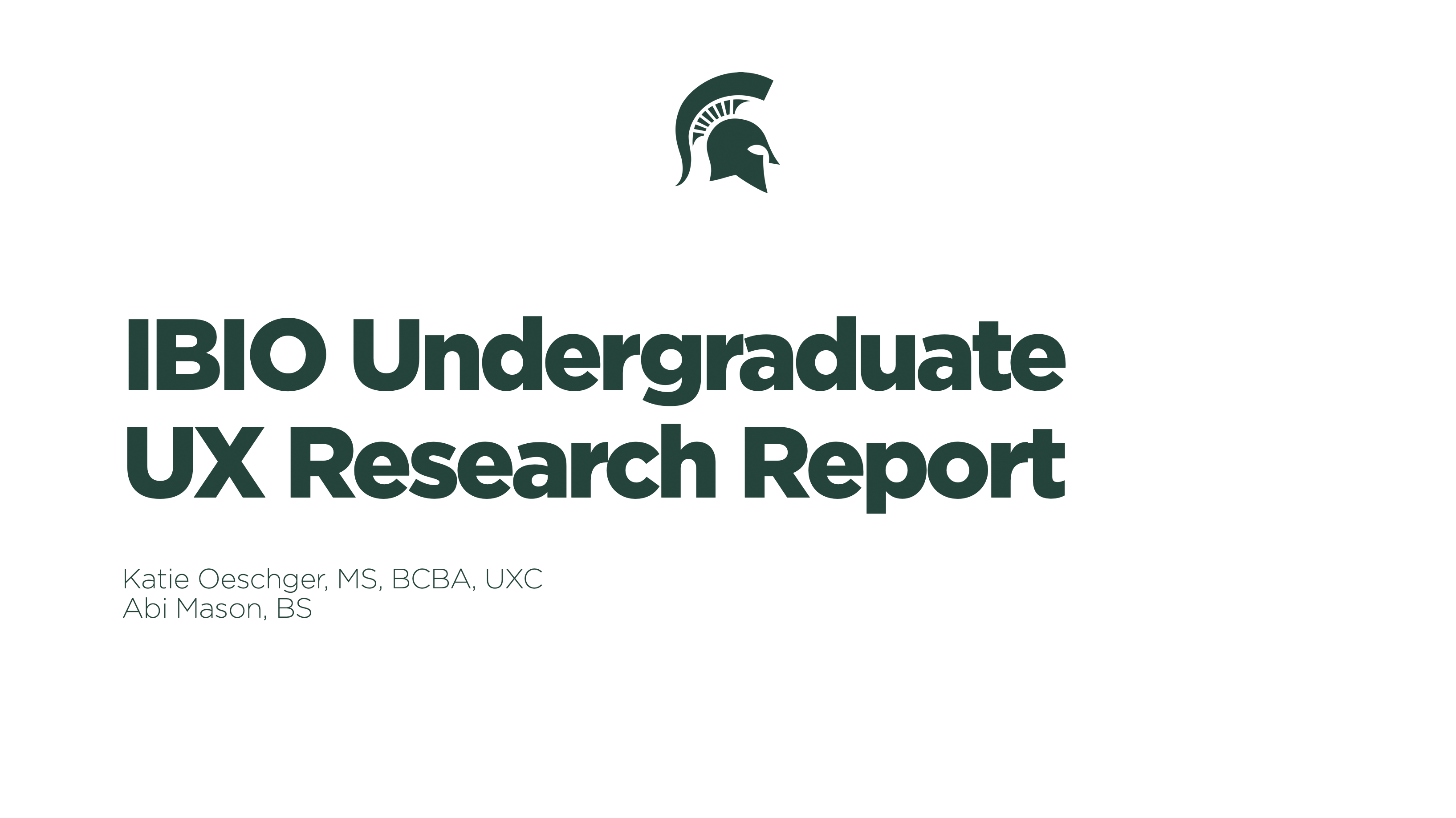 IBIO Undergraduate UX Research Report by Katie Oeschger and Abi Mason